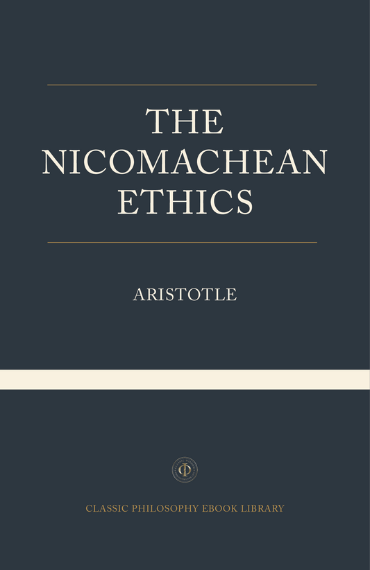 Aristotle - The Nicomachean Ethics