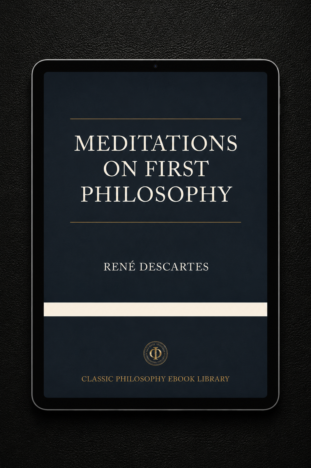 Meditations on First Philosophy - Rene Descartes