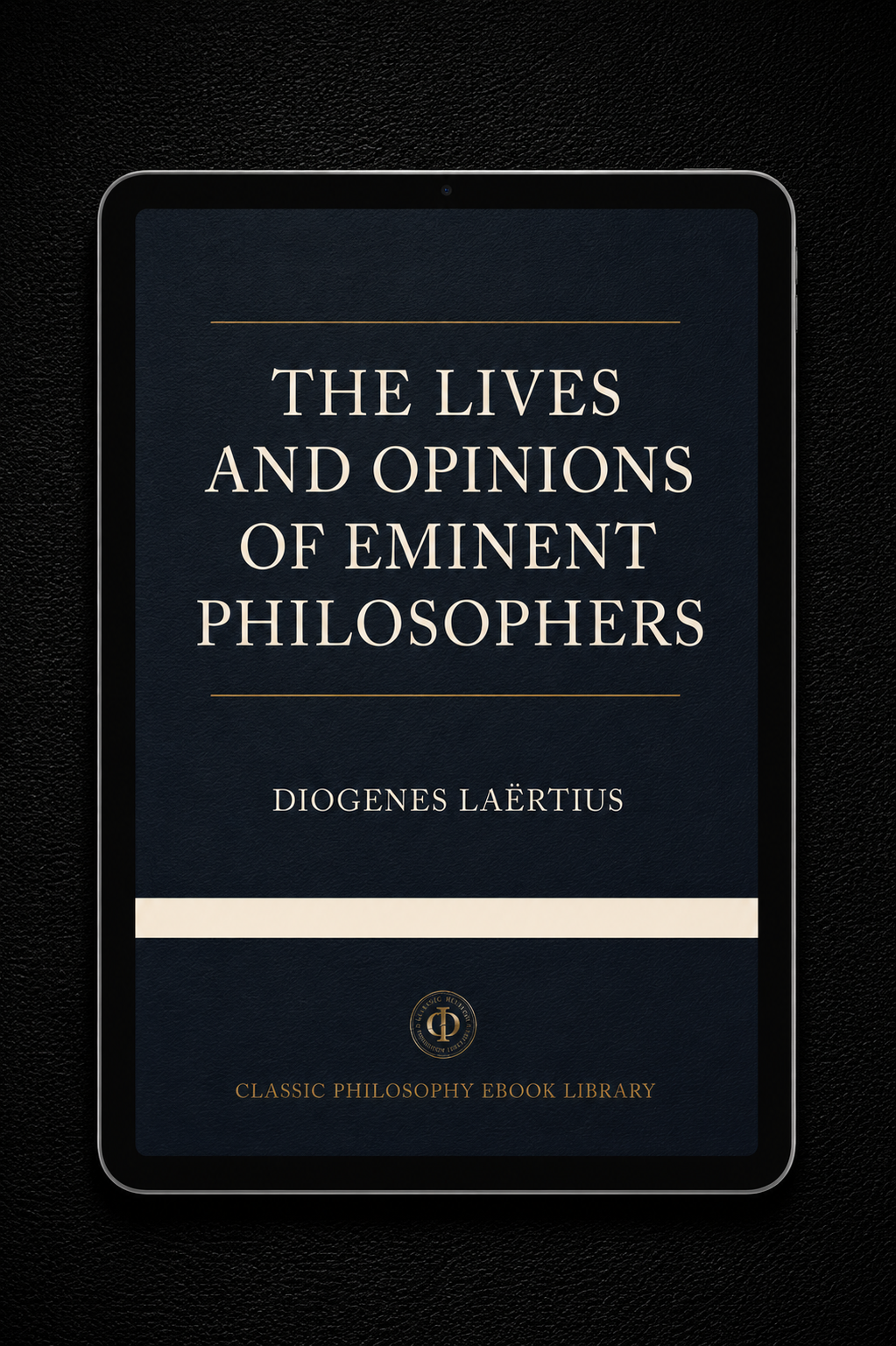 Diogenes Laertius - The Lives And Opinions Of Eminent Philosophers