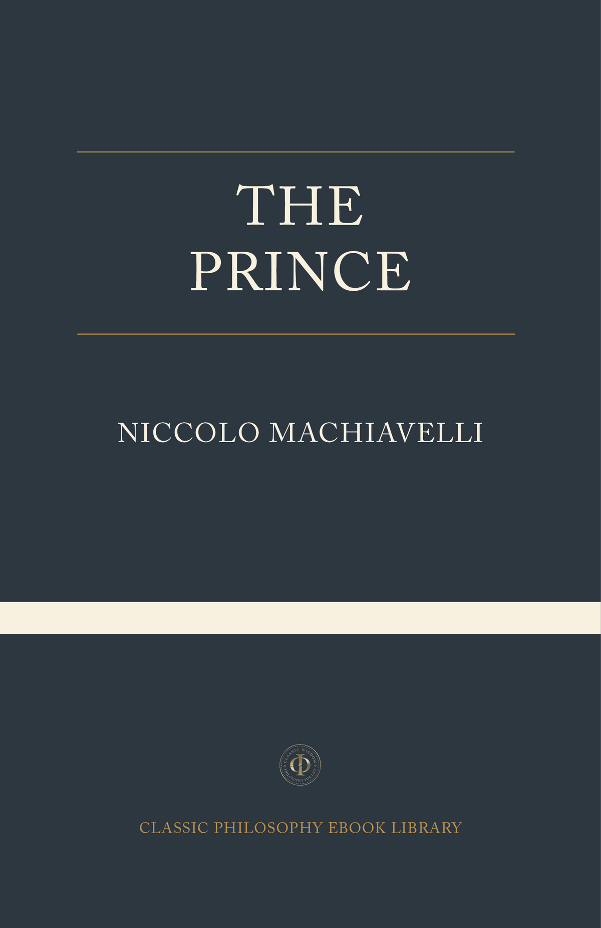 The Prince - Niccolo Machiavelli
