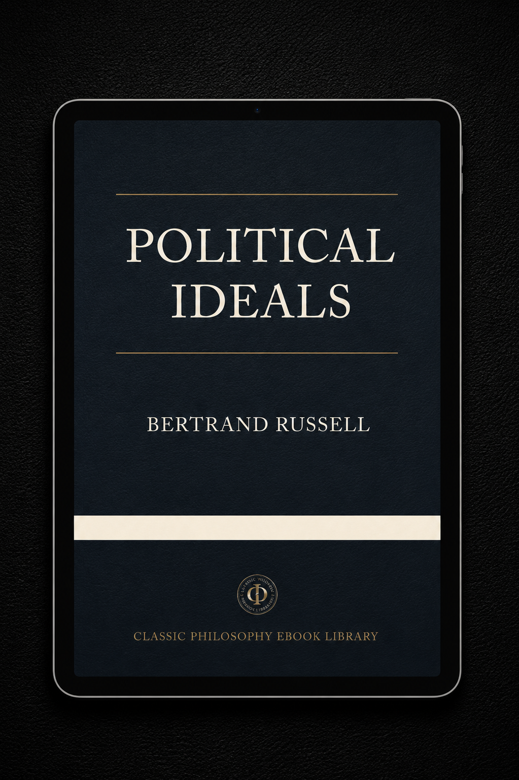 Bertrand Russell - Political Ideals