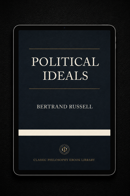 Bertrand Russell - Political Ideals