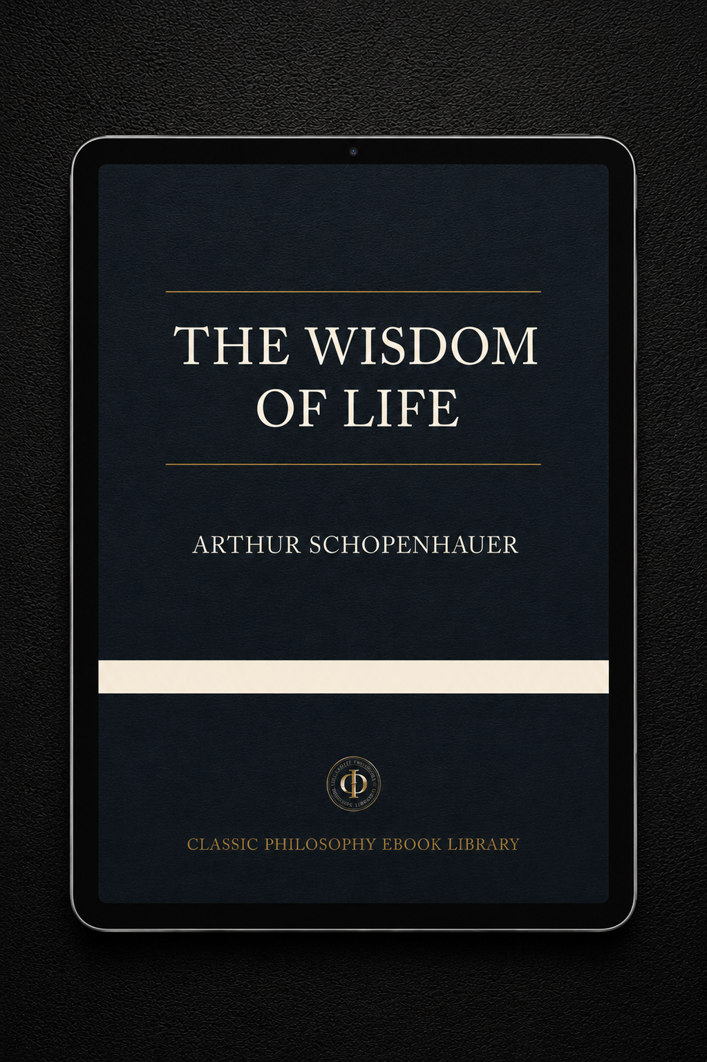 Arthur Schopenhauer - The Wisdom Of Life